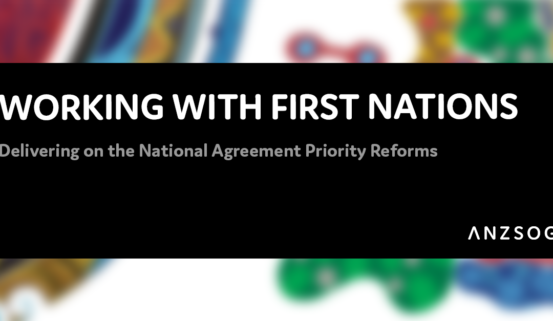 Working with First Nations: Delivering on the Priority Reforms